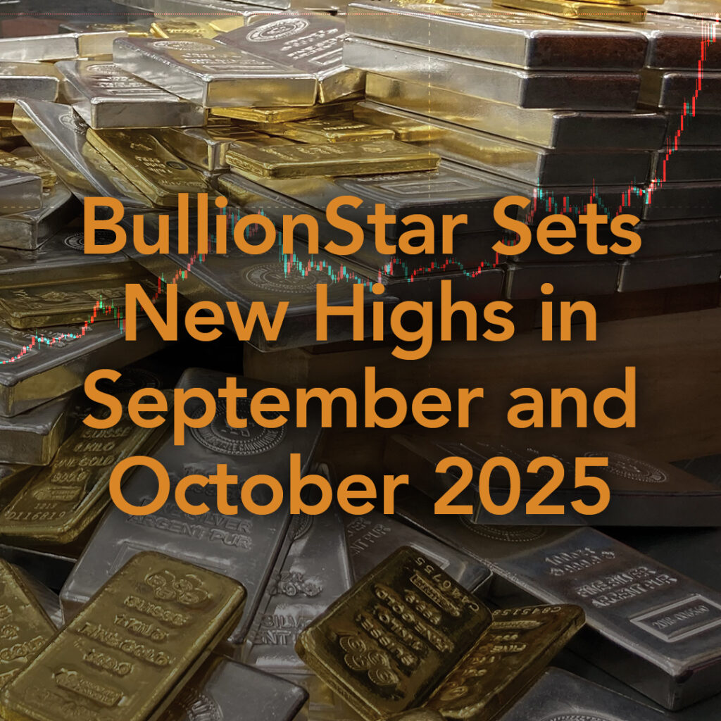 BullionStar Sets New Highs in September and October 2025