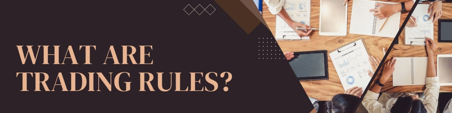 Rules for The Game Every Trader Should Follow